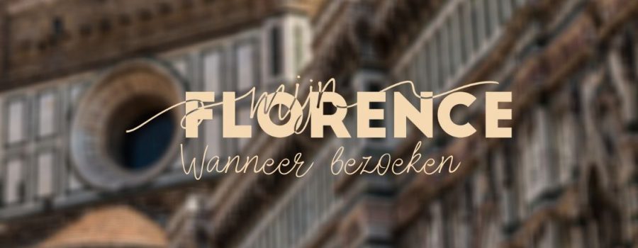 wanneer florence bezoeken wanneer florence bezoeken